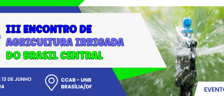III Encontro de Agricultura Irrigada do Brasil Central