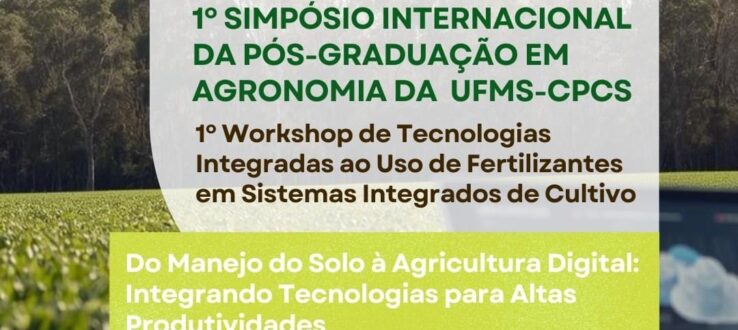 1º Simpósio Internacional da Pós-Graduação em Agronomia da UFMS/CPCS